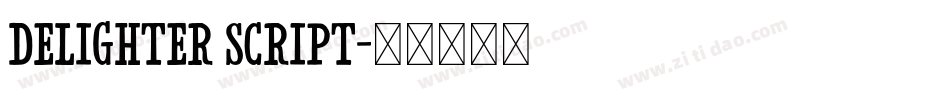 Delighter Script字体转换